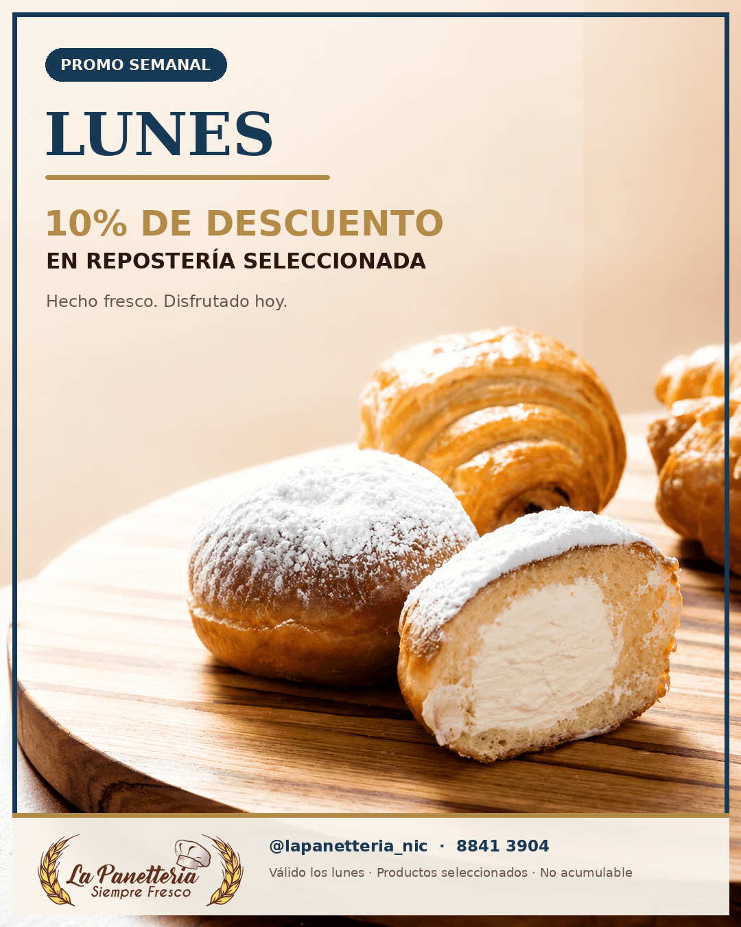 Lunes: 10% de descuento en repostería seleccionada.