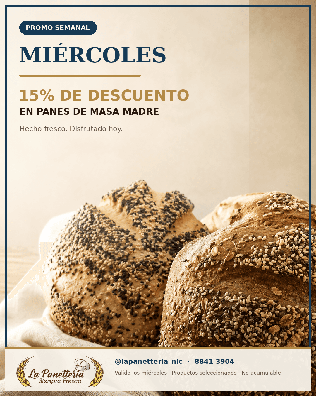 Miércoles: 15% de descuento en panes de masa madre seleccionados.