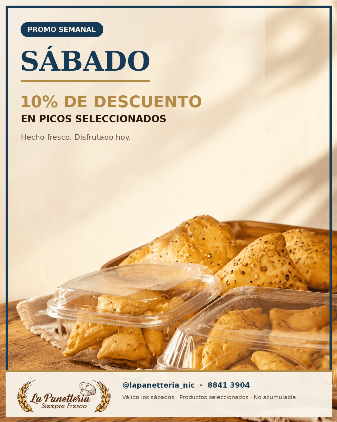 Sábado: 10% de descuento en picos seleccionados.